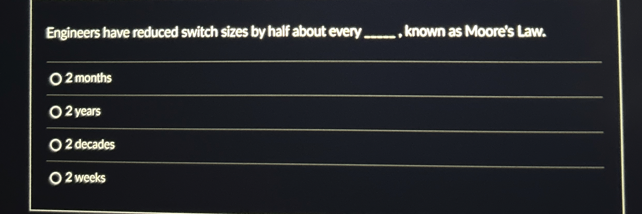  Engineers have reduced switch sizes by half about every q, known