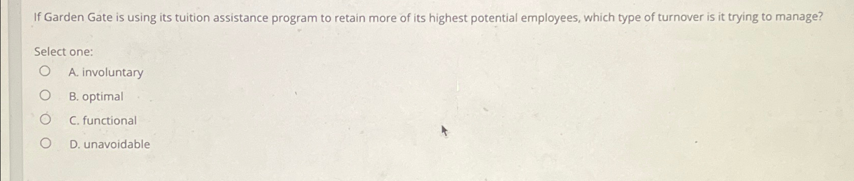 If Garden Gate is using its tuition assistance program to retain