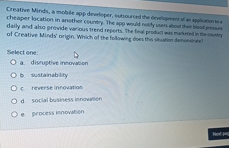  Creative Minds, a mobile app developer, outsourced the development of an