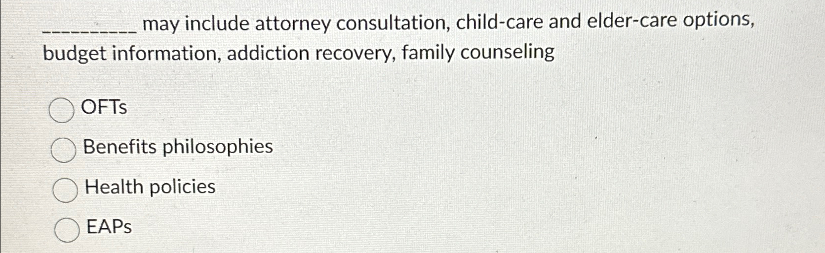  may include attorney consultation, child-care and elder-care options, budget information, addiction