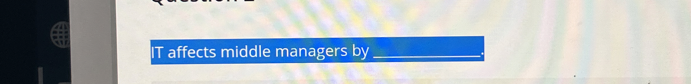  IT affects middle managers by 