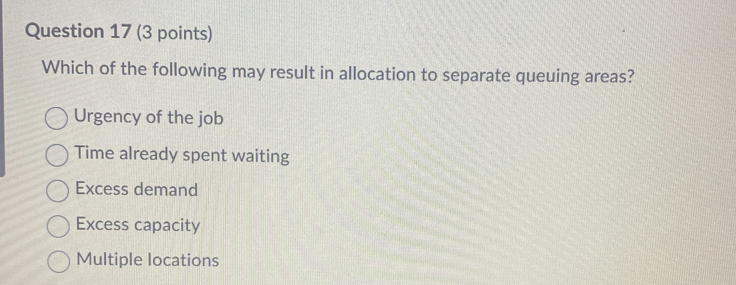  Question 17(3 points) Which of the following may result in allocation