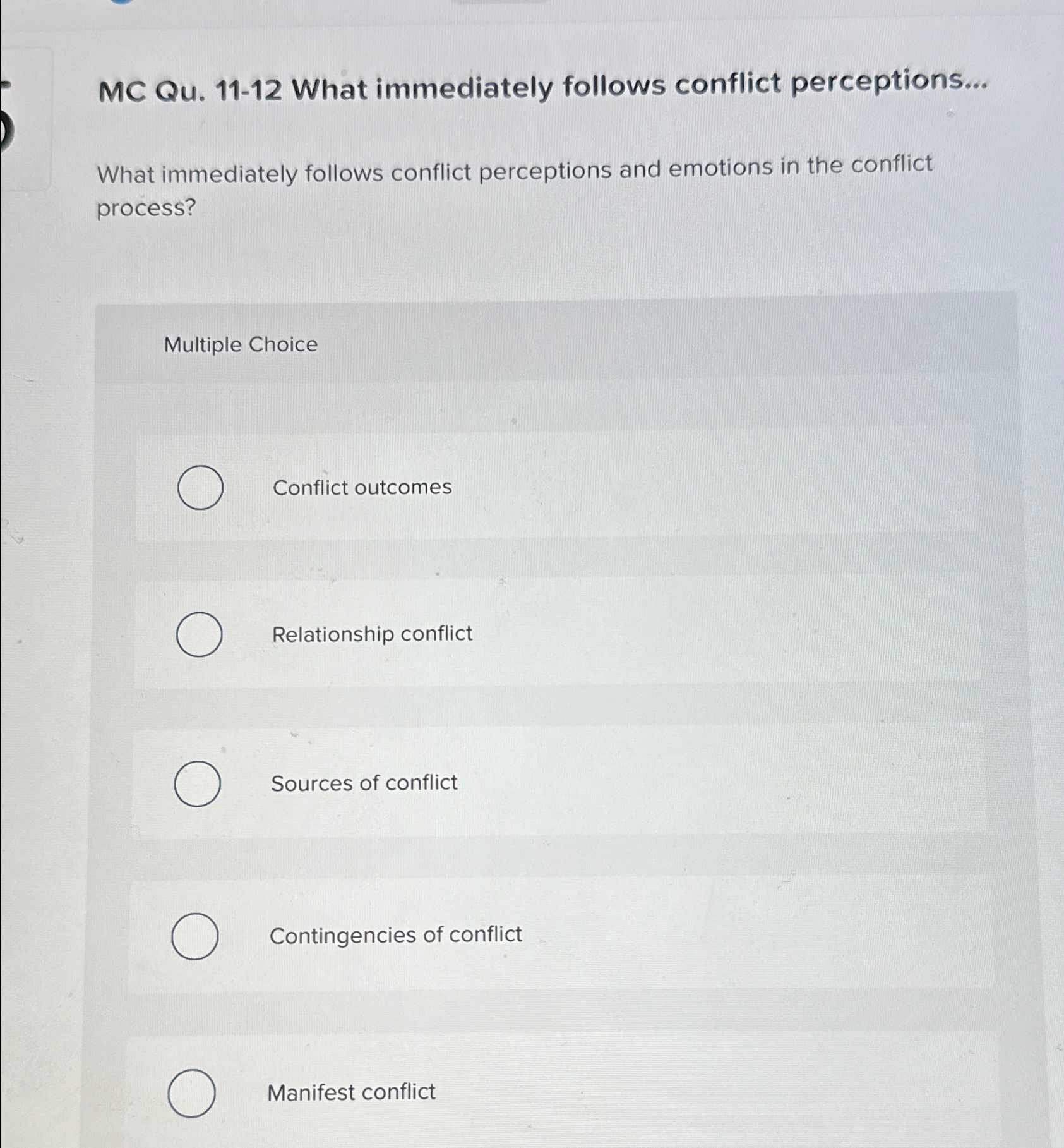  MC Qu.11-12 What immediately follows conflict perceptions... What immediately follows conflict