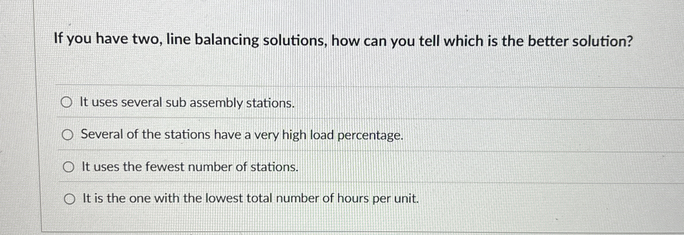  If you have two, line balancing solutions, how can you tell