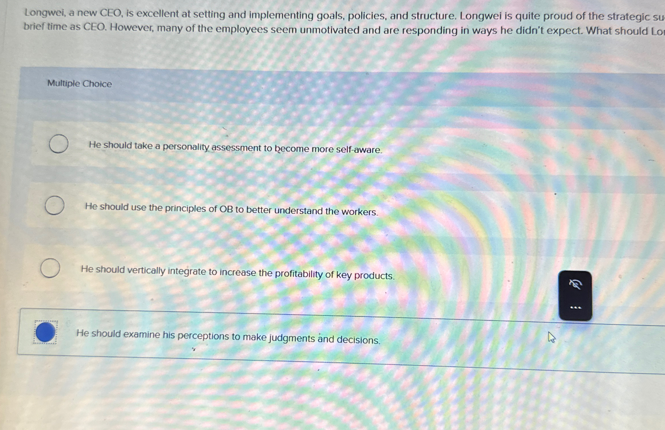  Longwei, a new CEO, is excellent at setting and implementing goals,