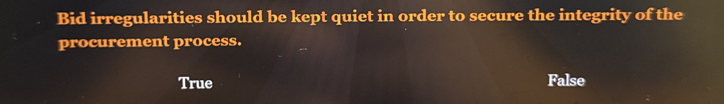  Bid irregularities should be kept quiet in order to secure the