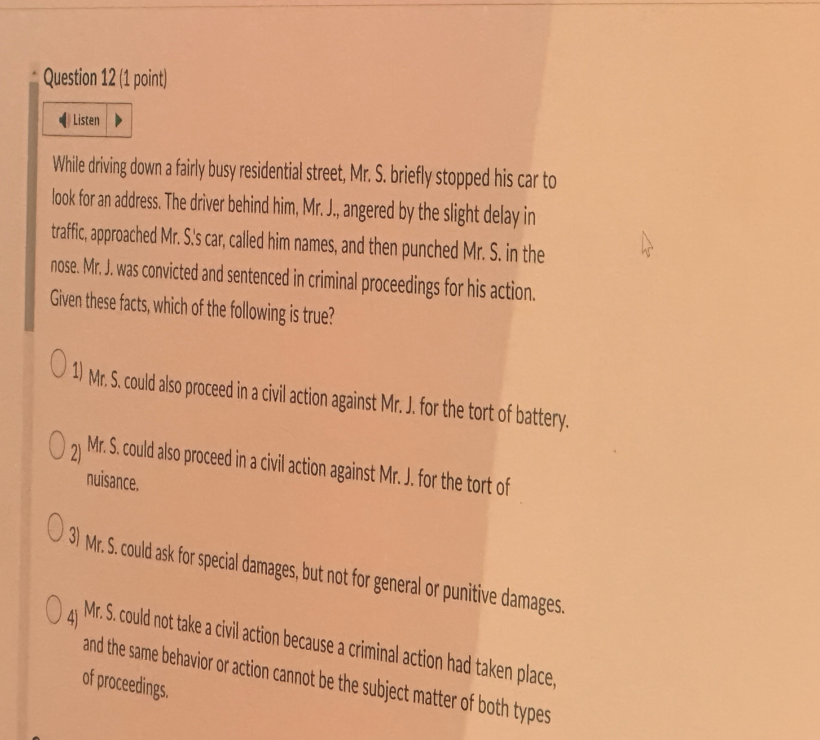  Question 12(1 point) While driving down a fairly busy residential street,