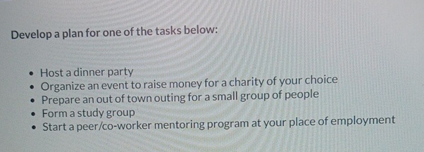 Develop a plan for one of the tasks below: Host a