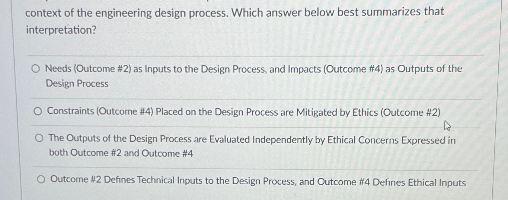  context of the engineering design process. Which answer below best summarizes