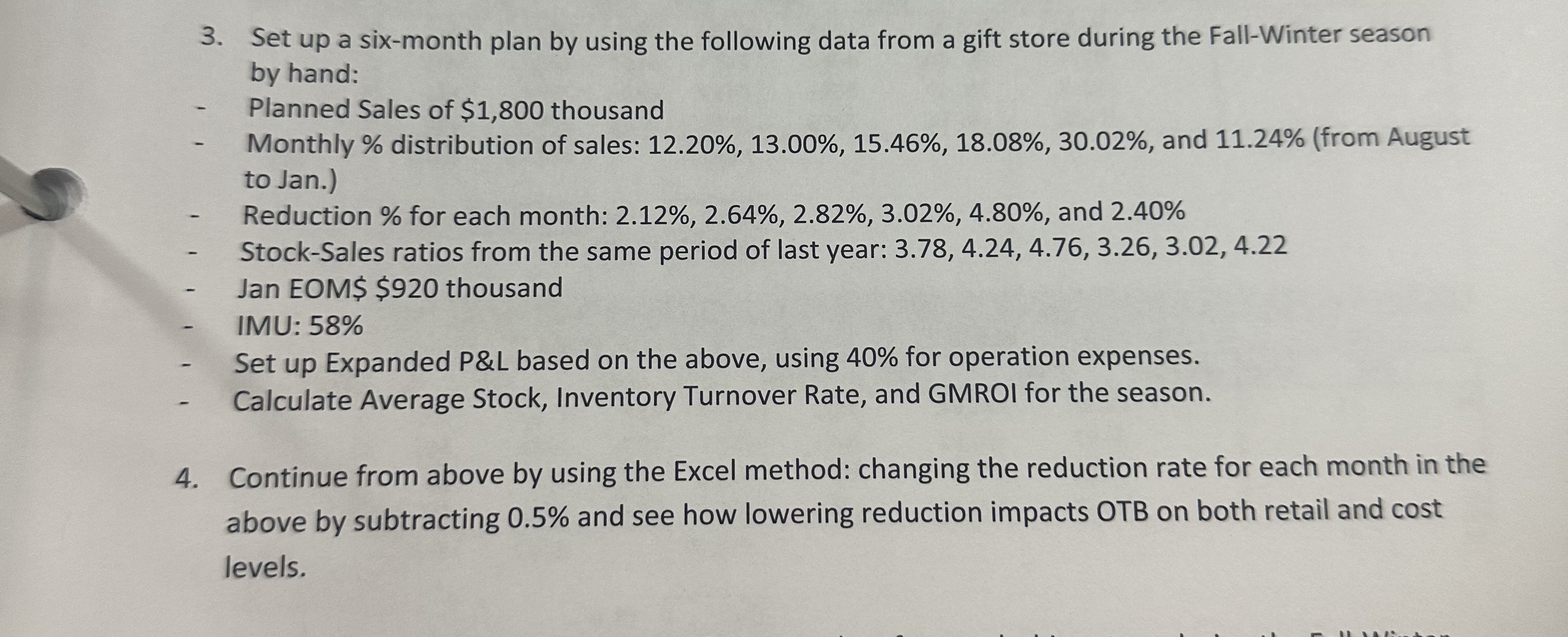  Set up a six-month plan by using the following data from