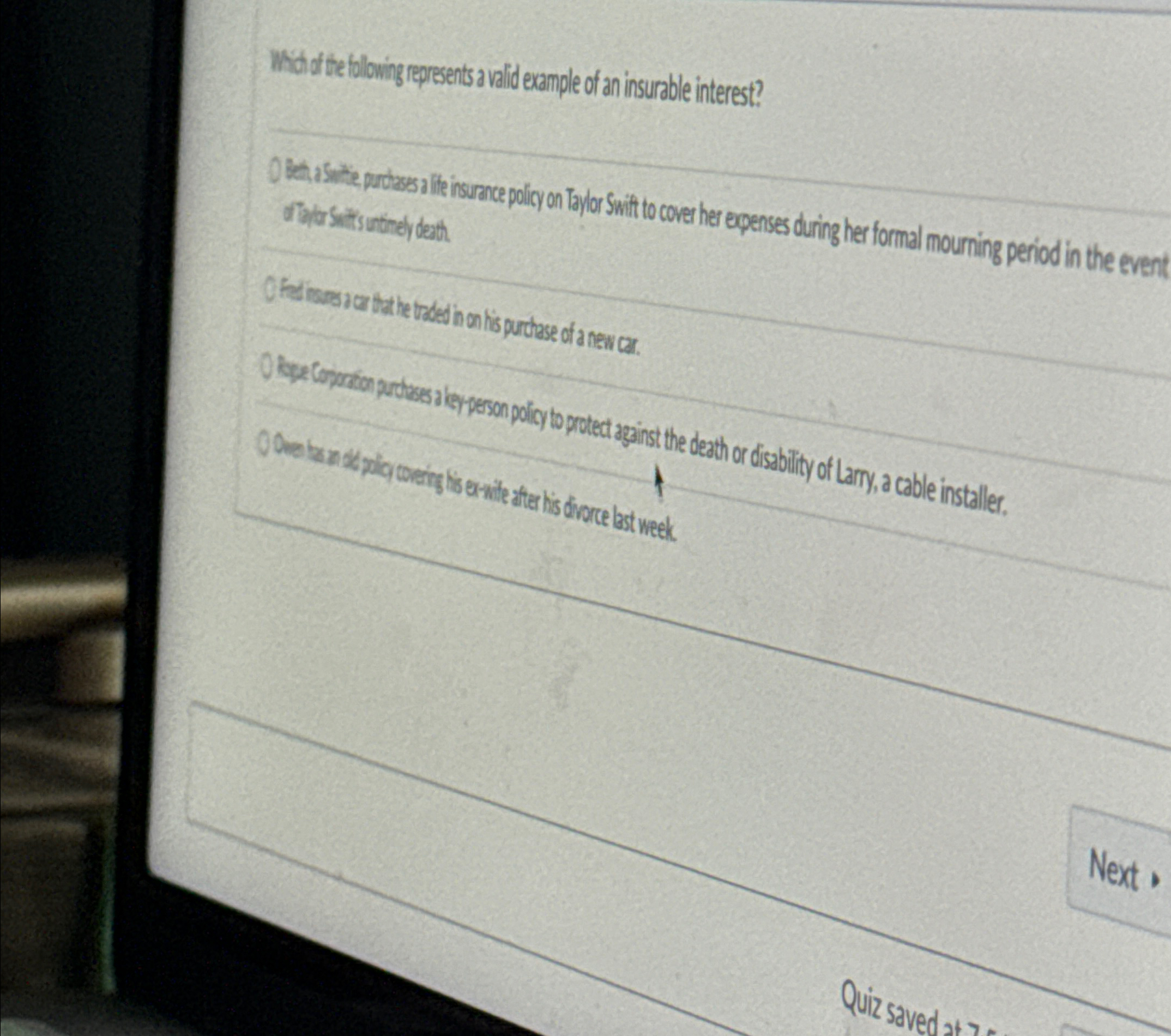  Wha the blowing represents a valid example of an insurable interest?