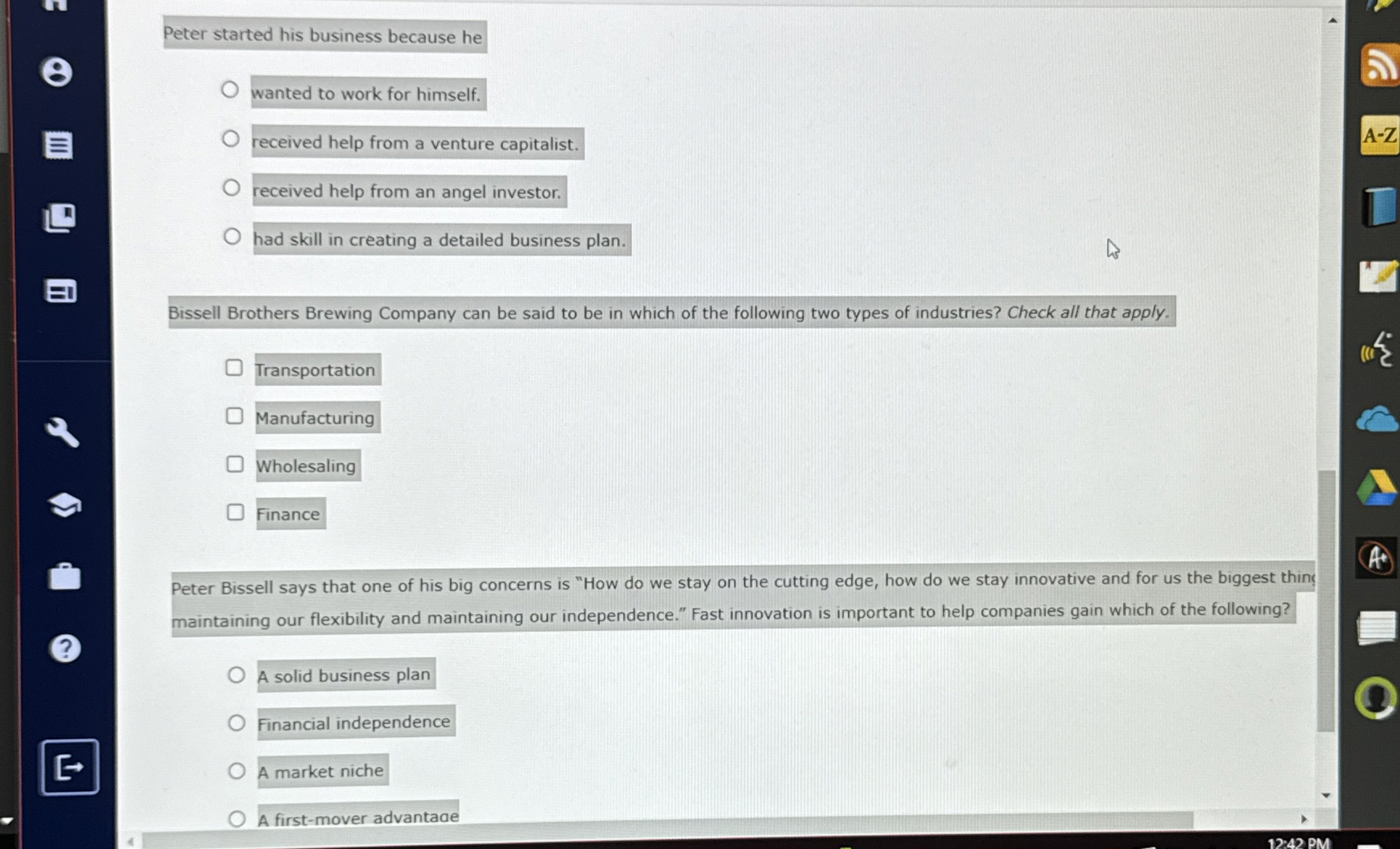  Peter started his business because he wanted to work for himself.