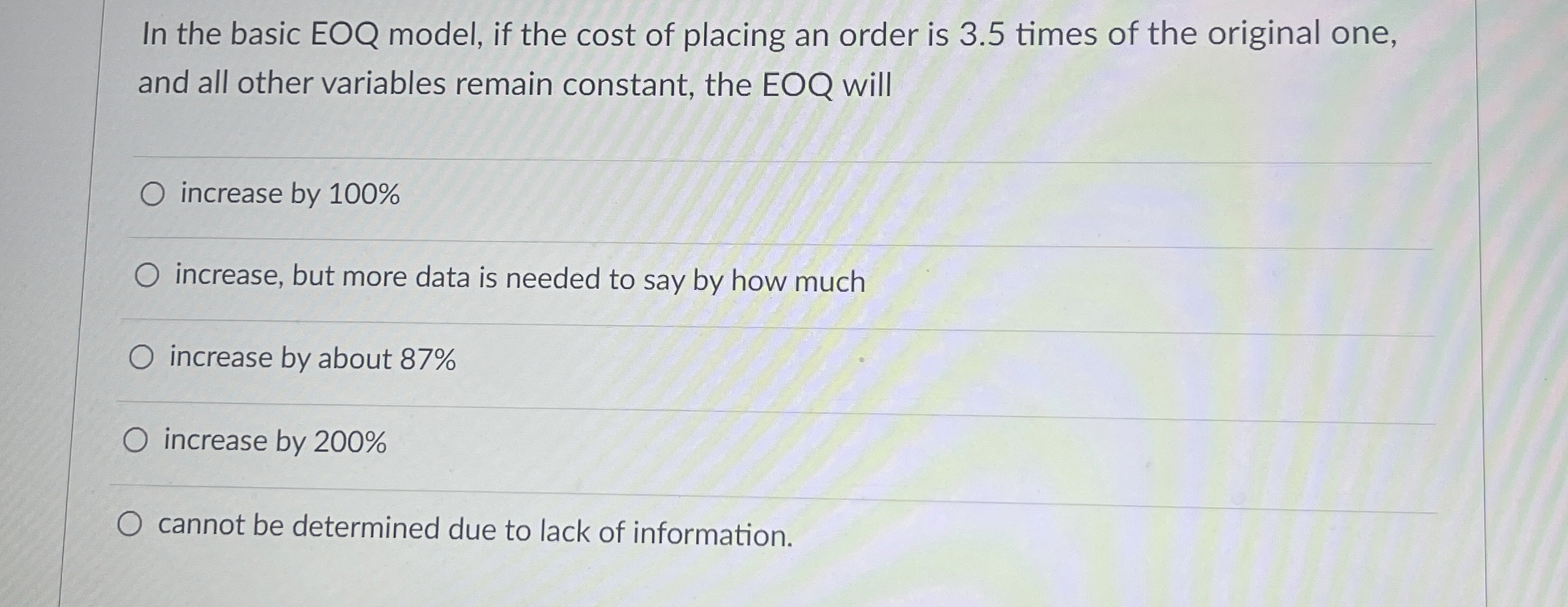  In the basic EOQ model, if the cost of placing an