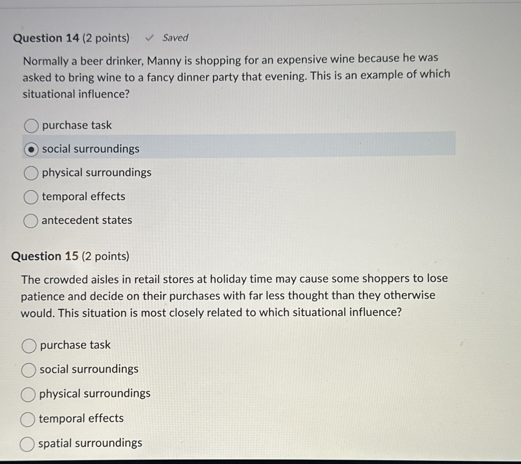  Question 14(2 points) Normally a beer drinker, Manny is shopping for