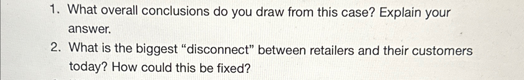  What overall conclusions do you draw from this case? Explain your