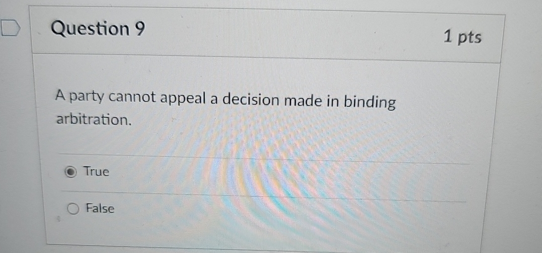  Question 9 1 pts A party cannot appeal a decision made