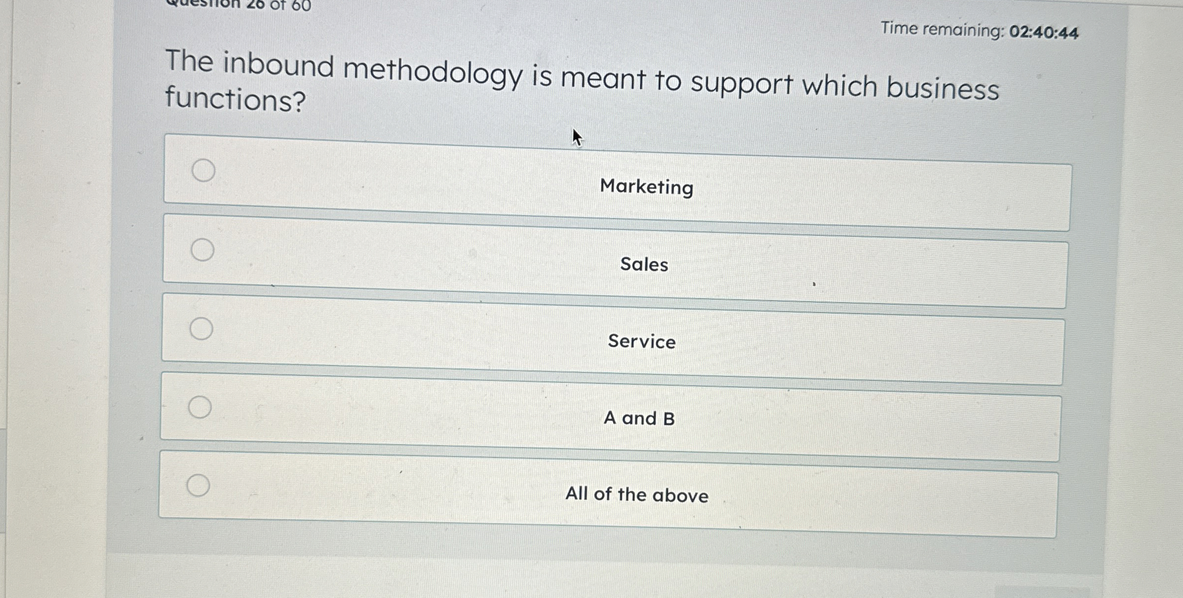  Time remaining: 02:40:44 The inbound methodology is meant to support which