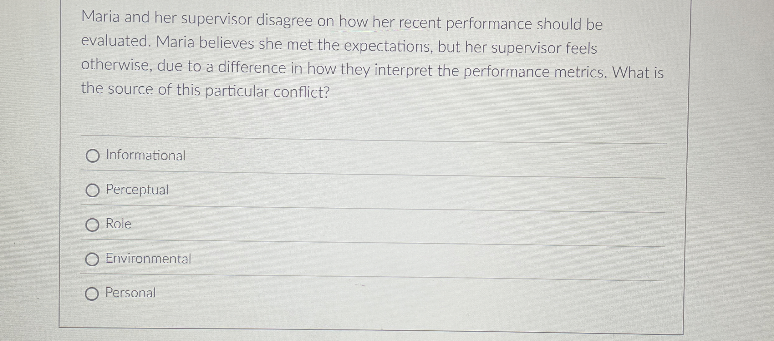  Maria and her supervisor disagree on how her recent performance should