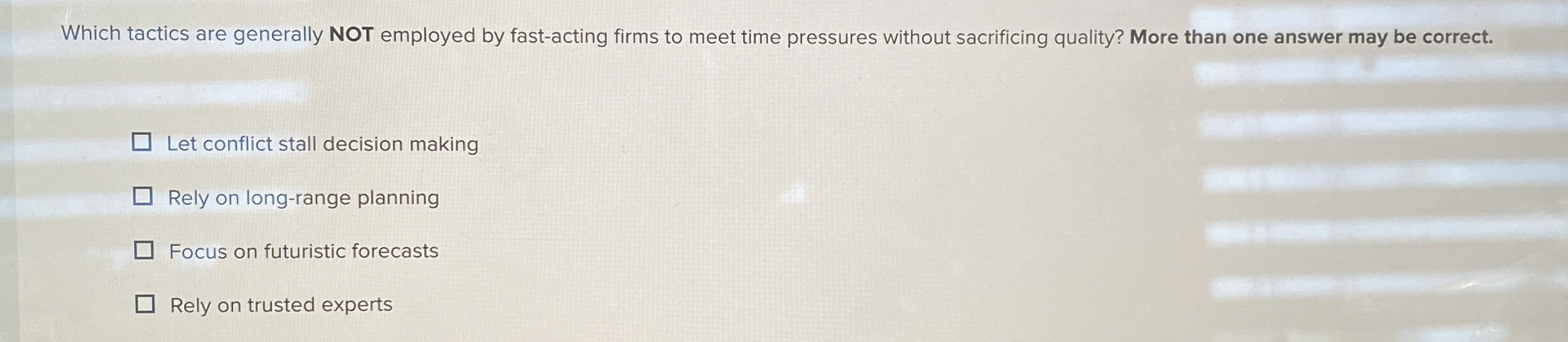  Which tactics are generally NOT employed by fast-acting firms to meet