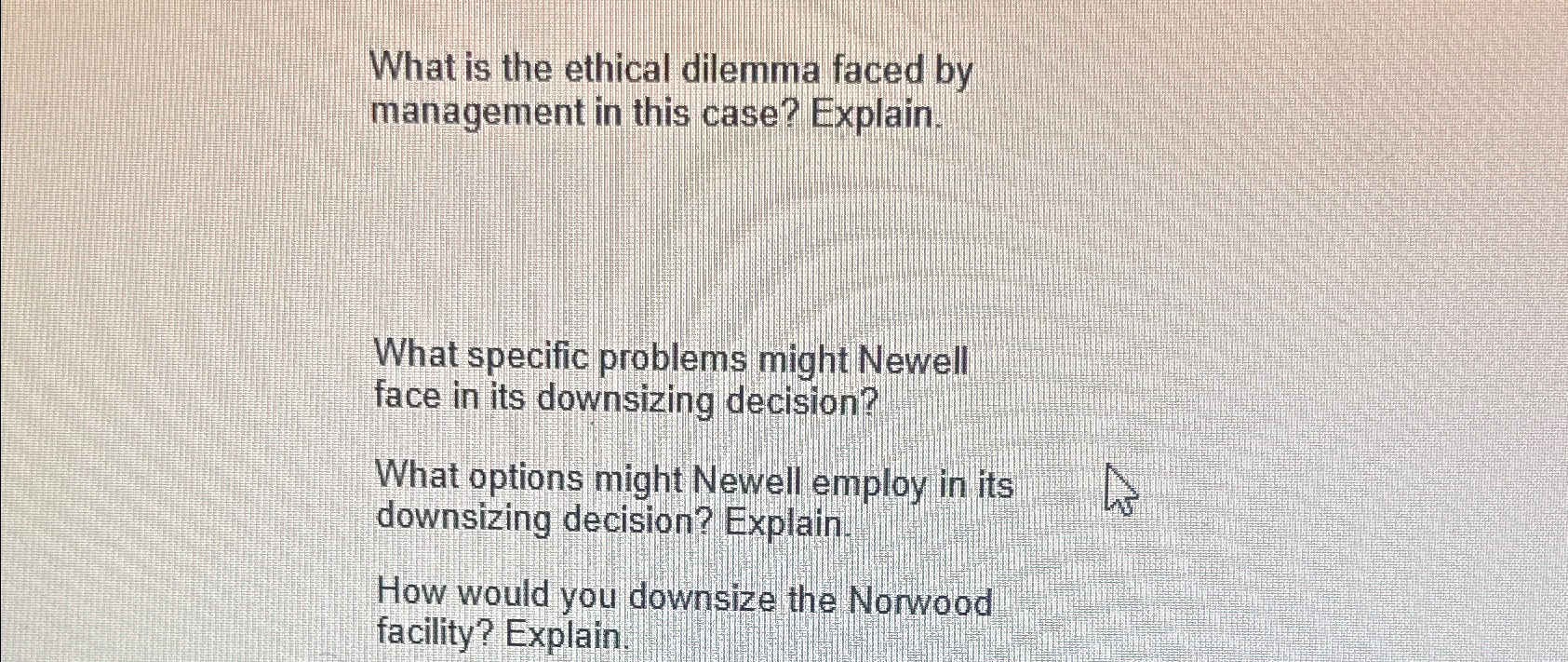  Part 2: 10 points Newell's Decision to Downsize: An Ethical Dilemma