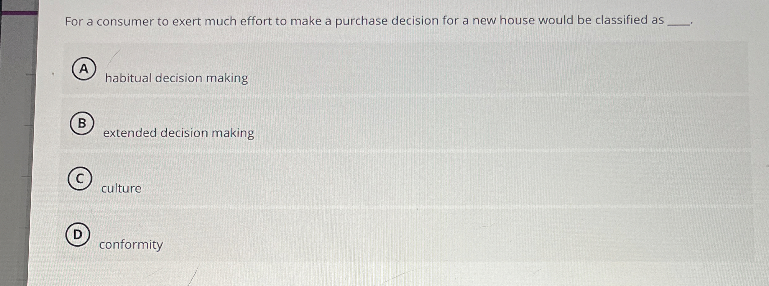  For a consumer to exert much effort to make a purchase