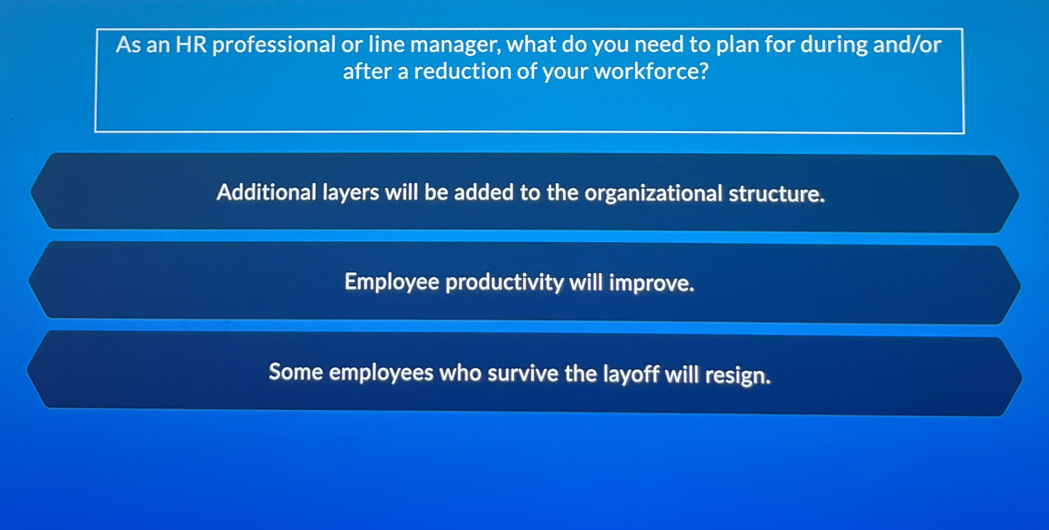  As an HR professional or line manager, what do you need