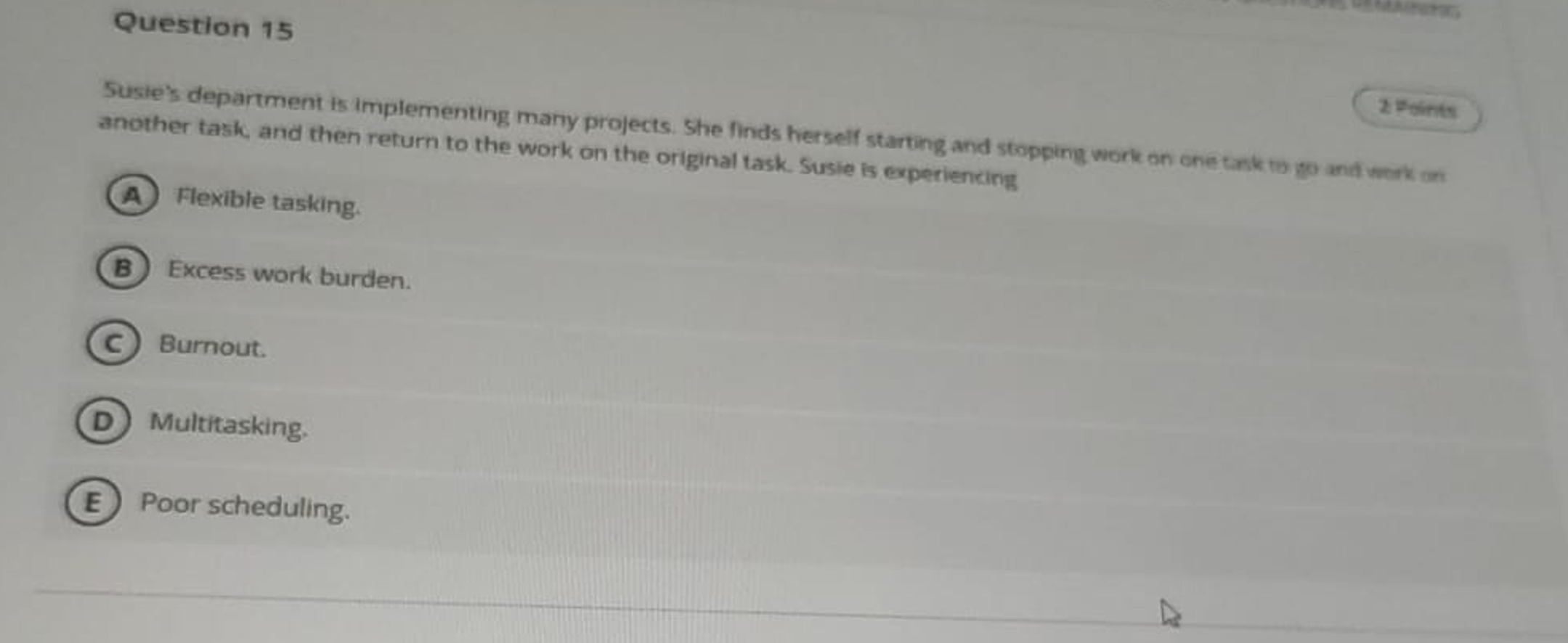  Question 15 Susie's department is implementing many projects. She finds herself