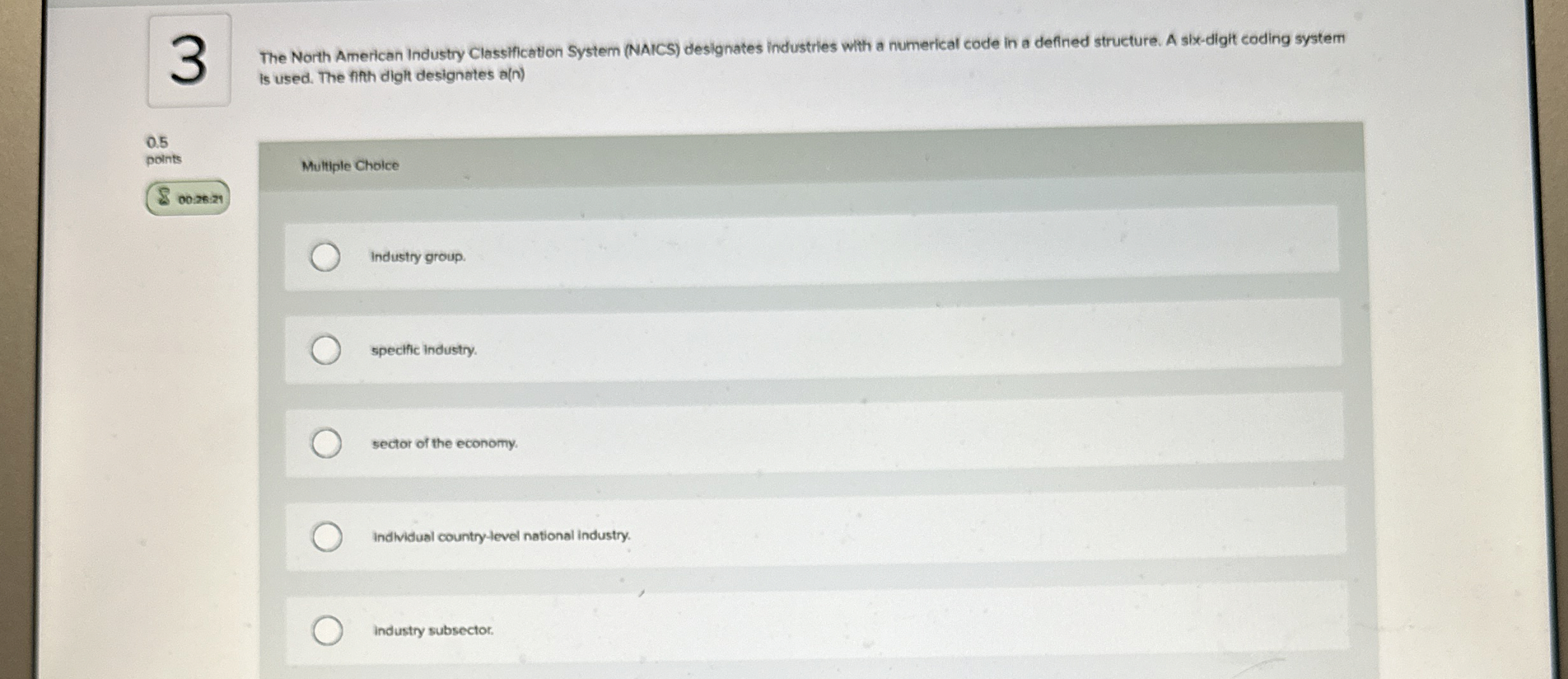  The North American Industry Classification System (NAICS) designates industries with a