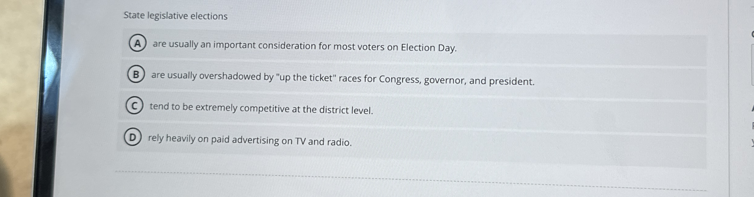  State legislative elections are usually an important consideration for most voters