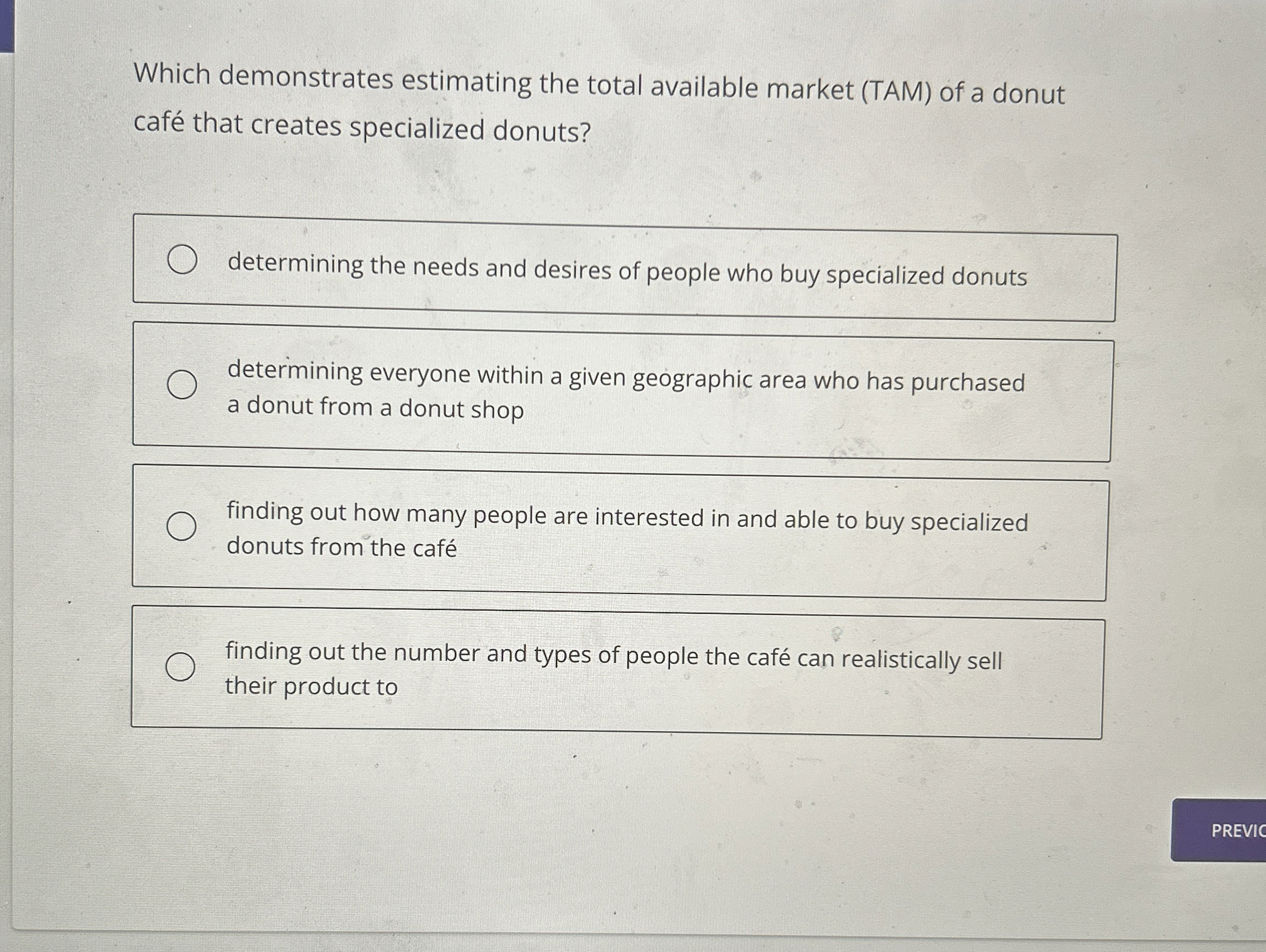  Which demonstrates estimating the total available market (TAM) of a donut