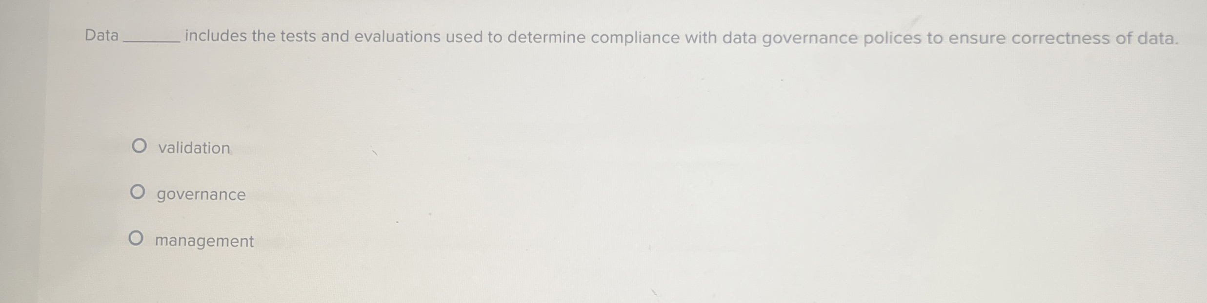  Data includes the tests and evaluations used to determine compliance with