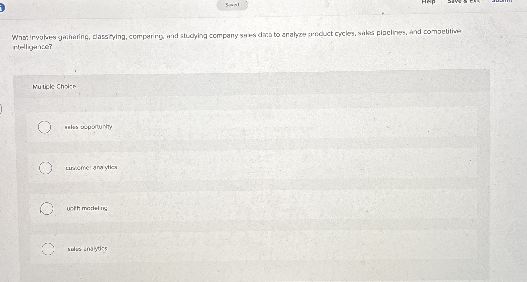  What involves gathering, classifying, comparing, and studying company sales data to