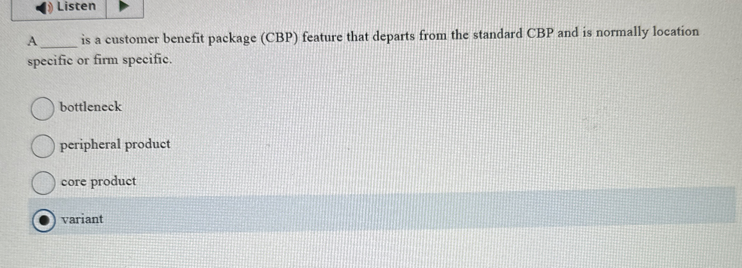  Listen A is a customer benefit package (CBP) feature that departs