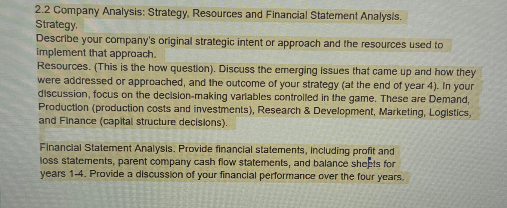  2.2 Company Analysis: Strategy, Resources and Financial Statement Analysis. Strategy. Describe