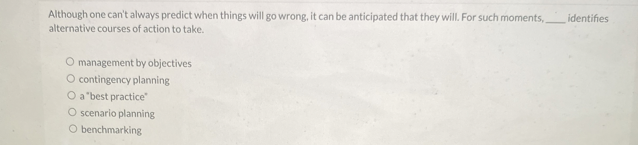  Although one can't always predict when things will go wrong, it