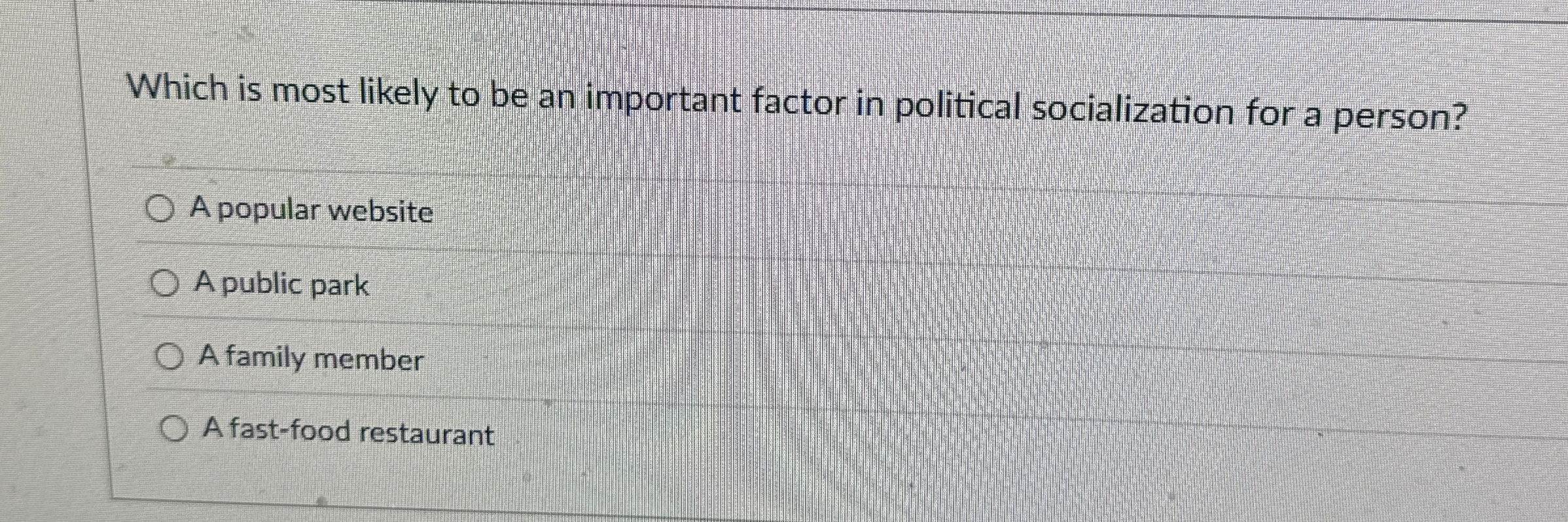  Which is most likely to be an important factor in political