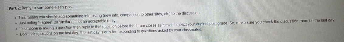  Part 2: Reply to someone else's post. This means you should