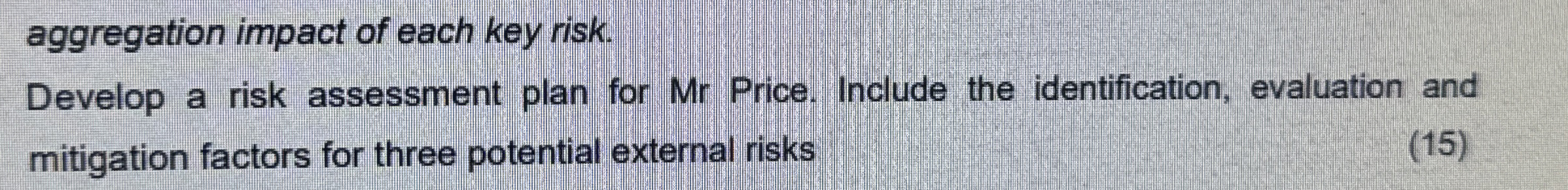  aggregation impact of each key risk. Develop a risk assessment plan