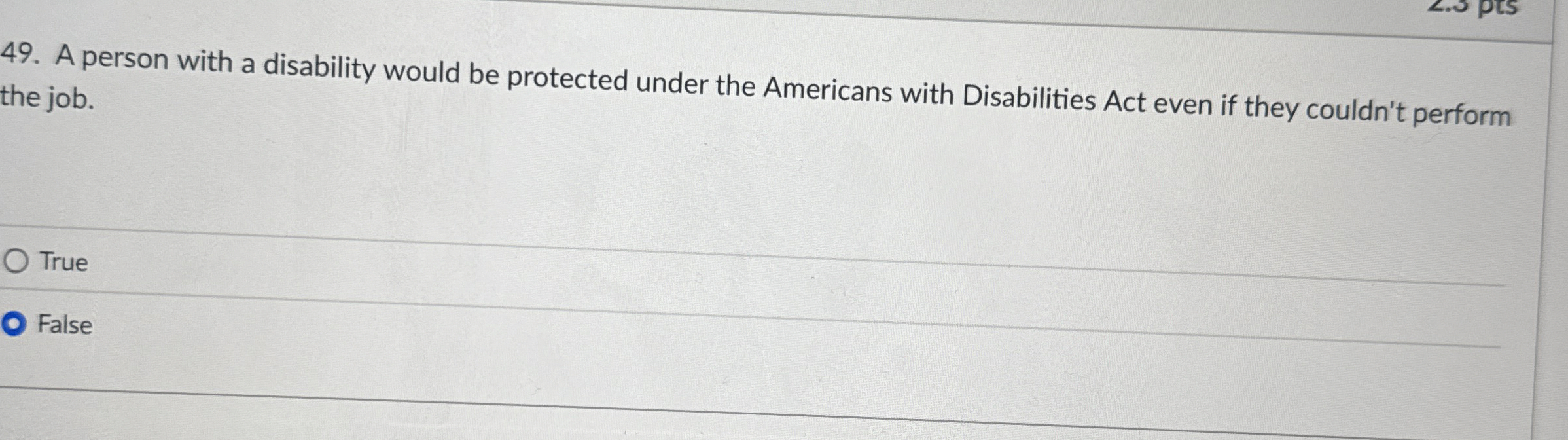  A person with a disability would be protected under the Americans