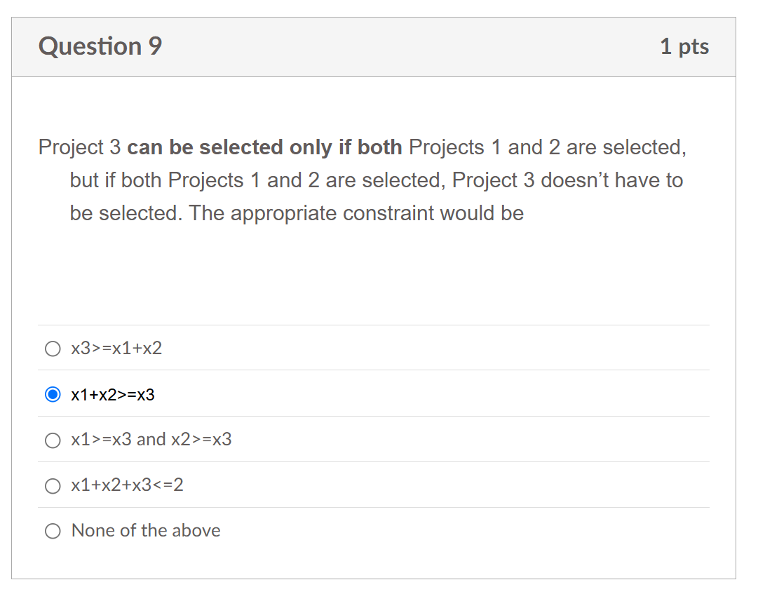  Question 9 Project 3 can be selected only if both Projects