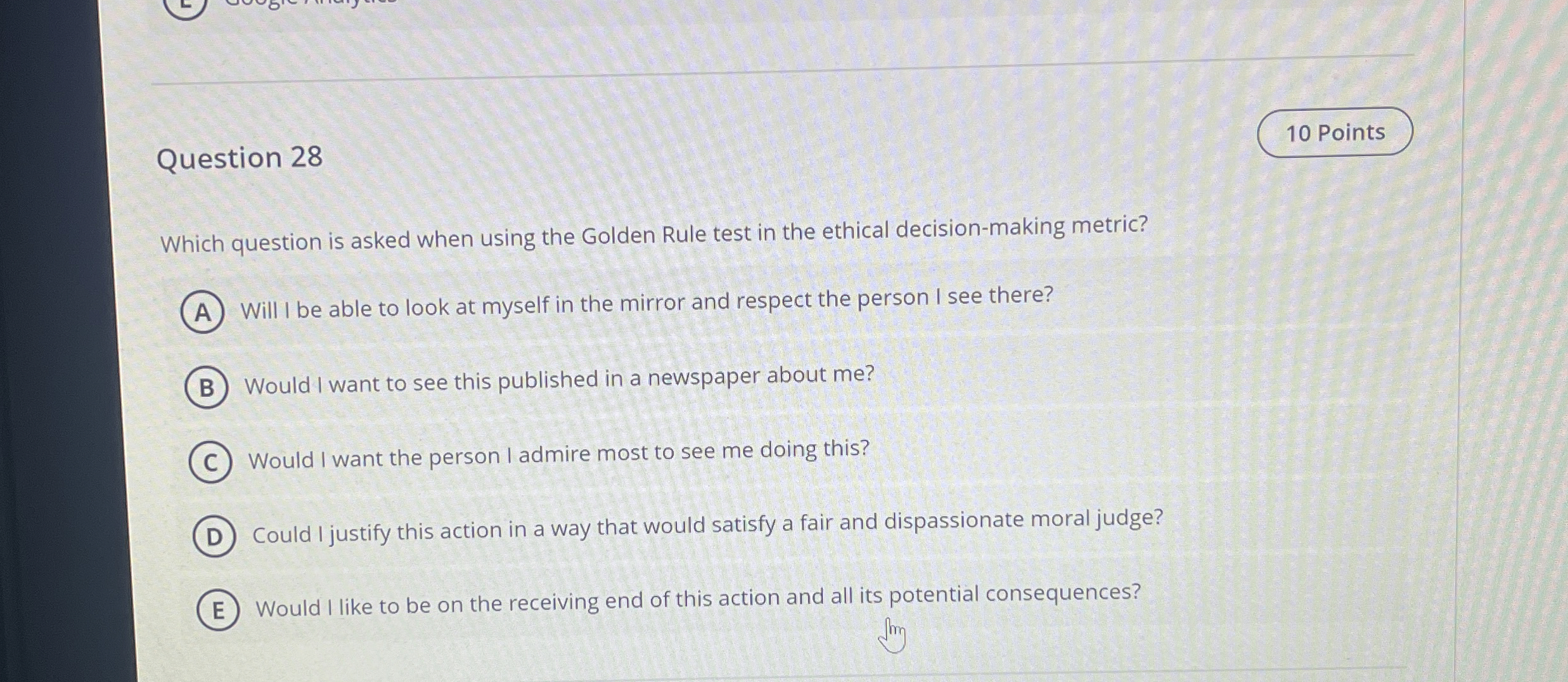  Question 28 Which question is asked when using the Golden Rule