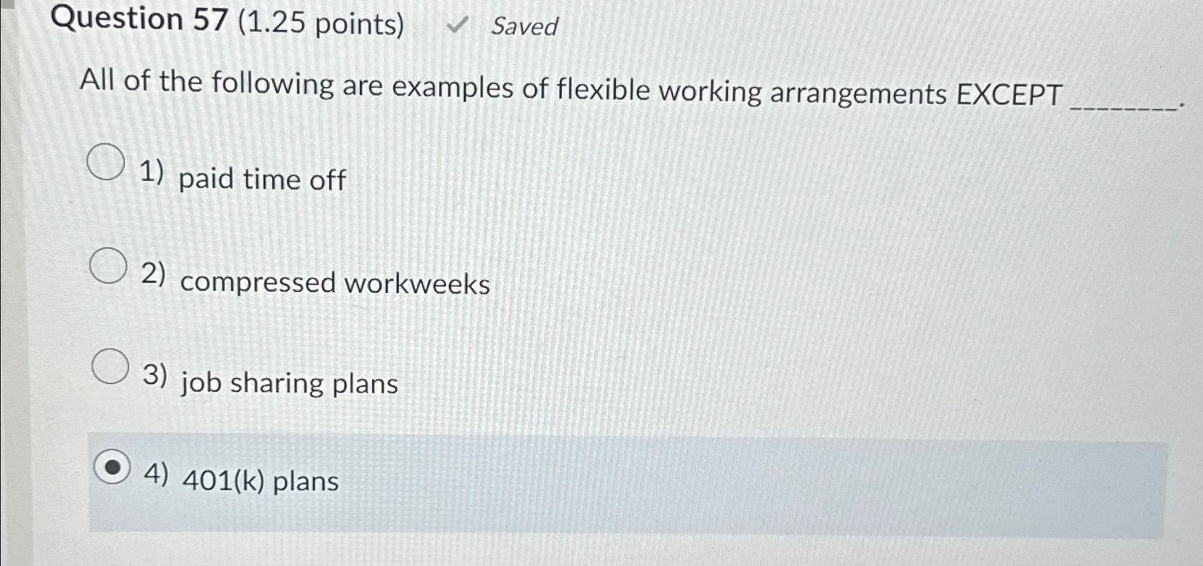  Question 57(1.25 points) Saved All of the following are examples of