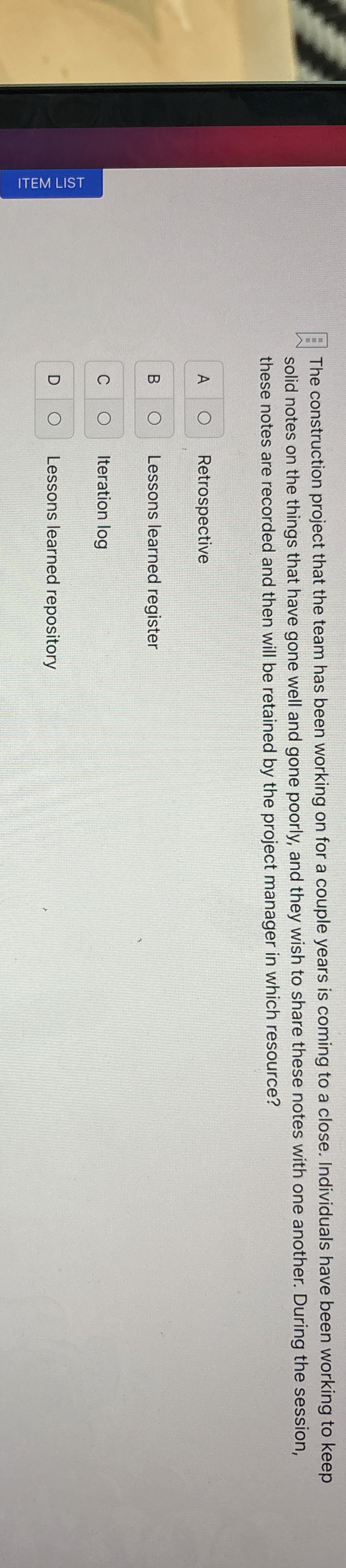  The construction project that the team has been working on for