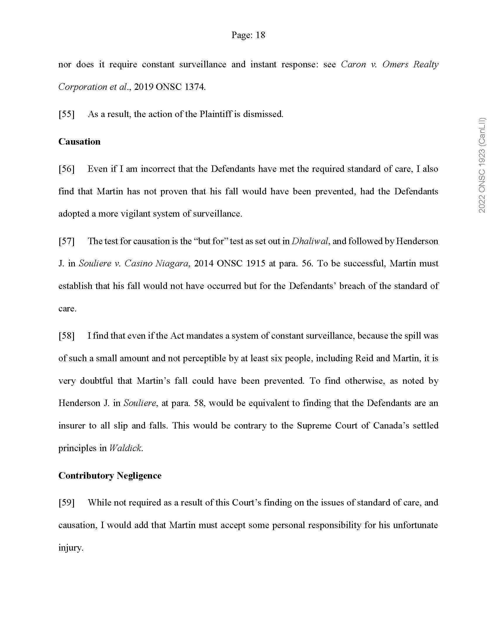 Gregorio, for the Plaintiff Plaintiff - and - Attorney General of Ontario,