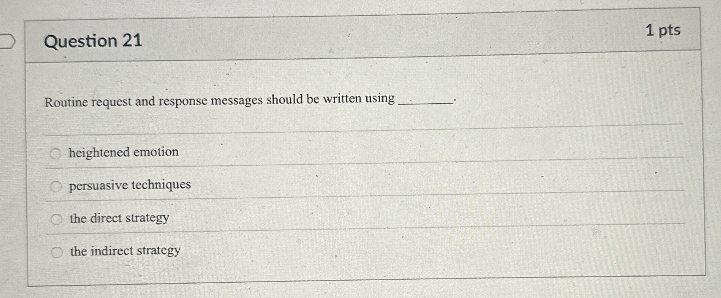  Question 21 1 pts Routine request and response messages should be