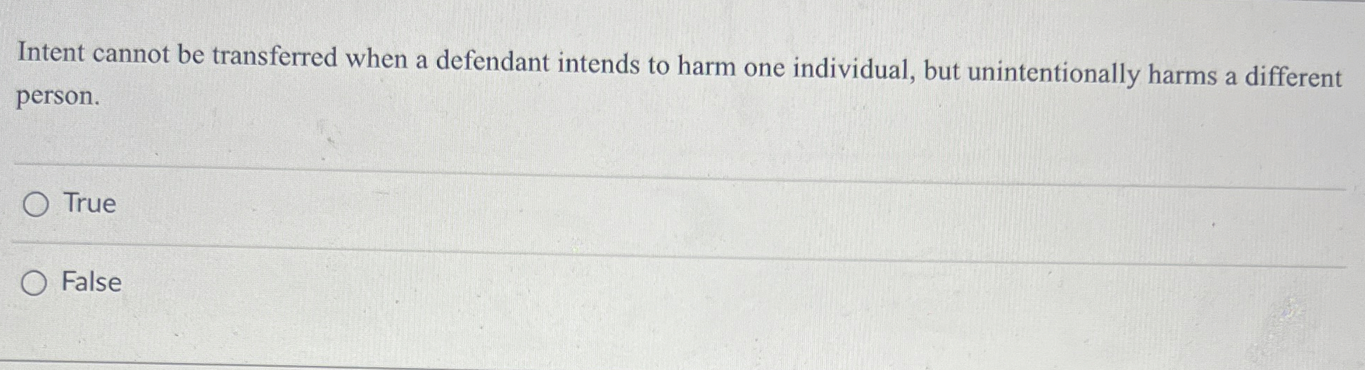  Intent cannot be transferred when a defendant intends to harm one
