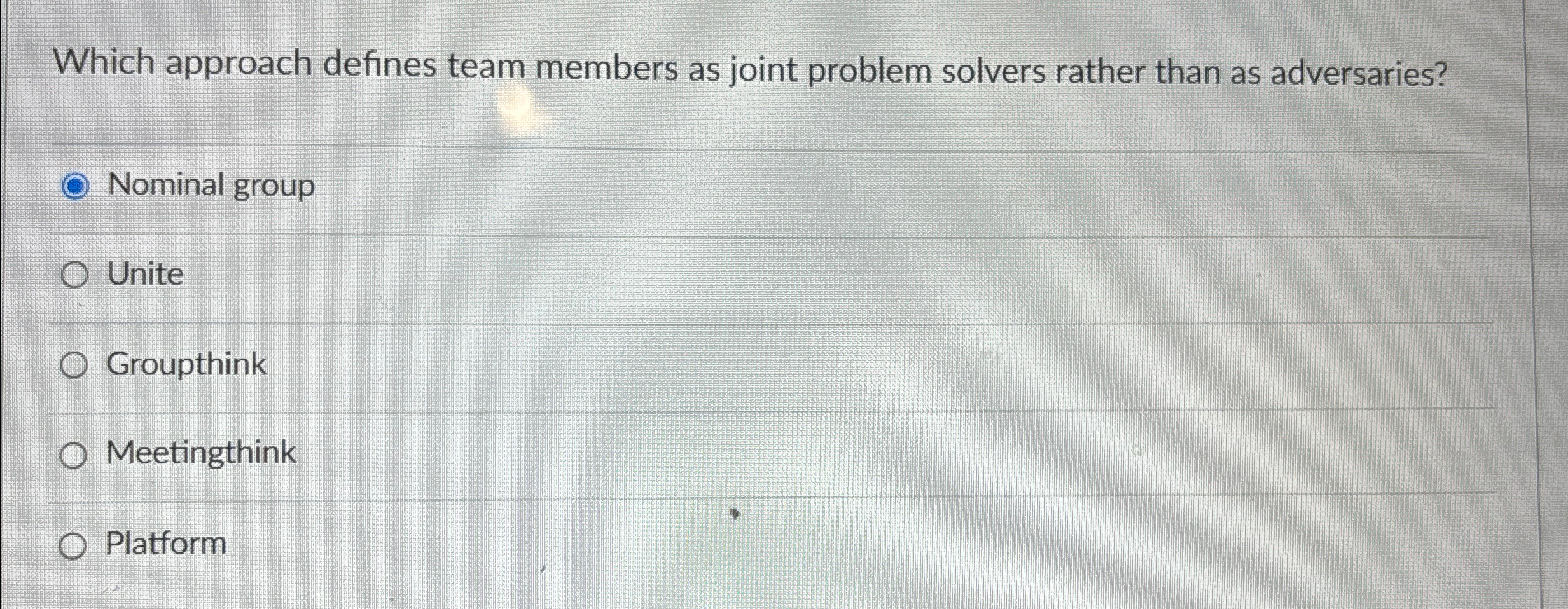  Which approach defines team members as joint problem solvers rather than