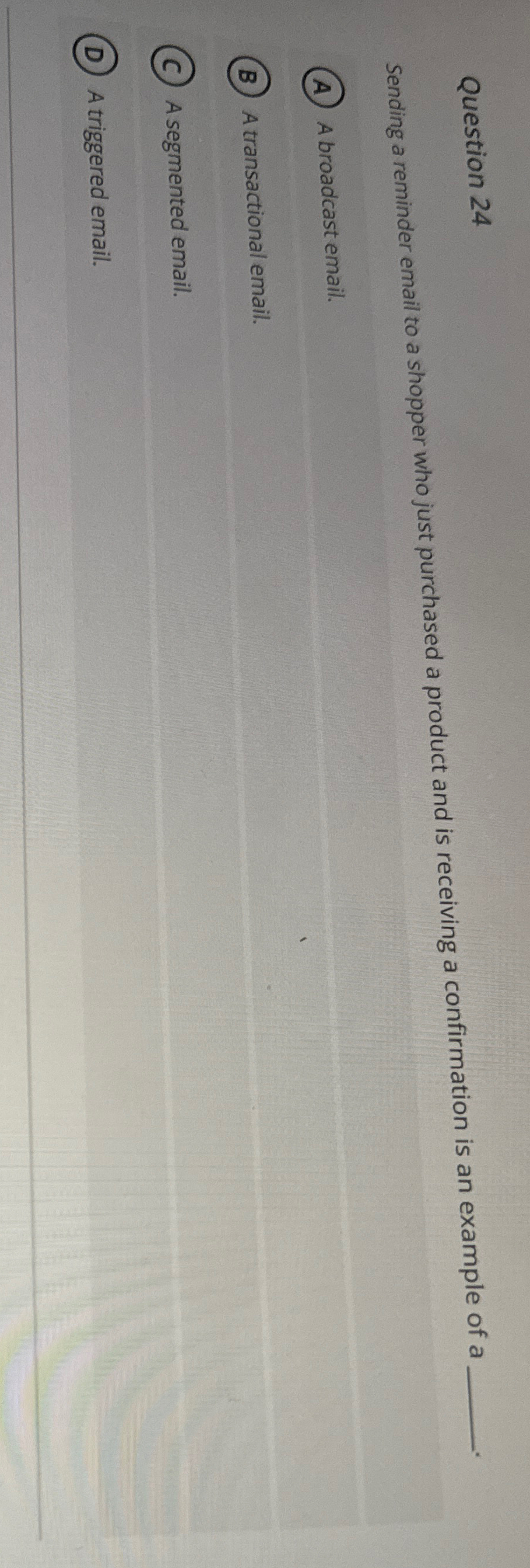  Question 24 Sending a reminder email to a shopper who just