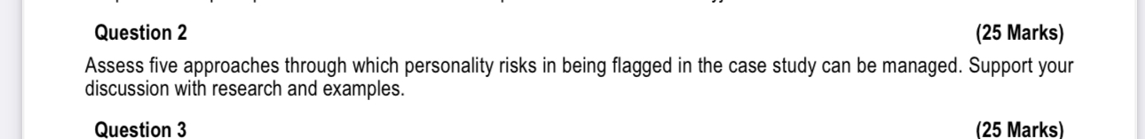  Question 2 Assess five approaches through which personality risks in being