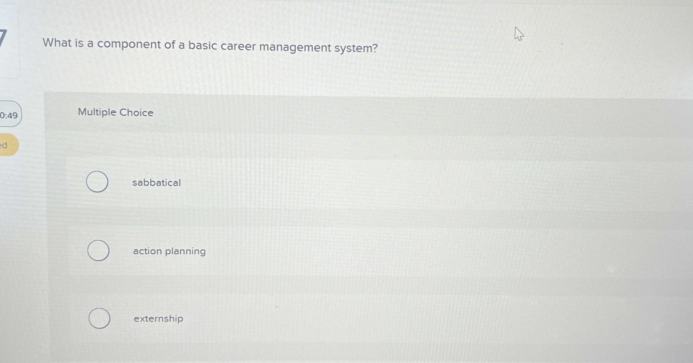  What is a component of a basic career management system? Multiple